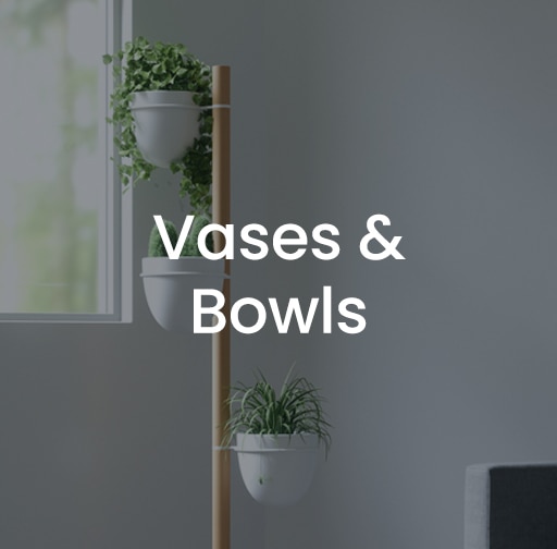 Vases & Bowls